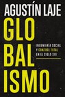 Laje, A: Globalismo - Agustin Laje - 9781400331864
