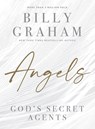 Angels: God's Secret Agents - Billy Graham - 9781400336616