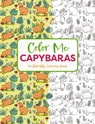 Color Me Capybaras - Editors of Cider Mill Press - 9781400340729