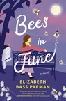 Bees in June - Elizabeth Bass Parman - 9781400342600