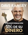 La Transformación Total de Su Dinero Actualizada Y Ampliada: Un Plan Efectivo Para Alcanzar Paz Financiera - Dave Ramsey - 9781400342761