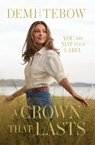 Tebow, D: Crown That Lasts - Demi-Leigh Tebow - 9781400343591