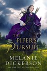 Piper's Pursuit - Melanie Dickerson - 9781400345625
