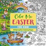 Color Me Easter (for Kids!) - Editors of Cider Mill Press - 9781400346806