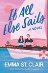 If All Else Sails - Emma St. Clair - 9781400346950