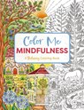 Color Me Mindfulness - Editors of Cider Mill Press - 9781400347049
