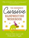 The Beginner's Cursive Handwriting Workbook - Connie Sloane - 9781400349296