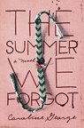 The Summer We Forgot - Caroline George - 9781400351824