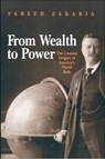 From Wealth to Power - Fareed Zakaria - 9781400829187