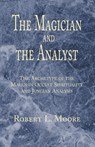 The Magician and the Analyst - Robert L Moore - 9781401023577