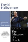 The Education of a Coach - David Halberstam - 9781401308797