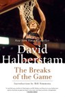 Breaks of the Game - David Halberstam - 9781401309725