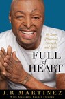 Full of Heart - J.R. Martinez - 9781401324742