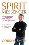 SPIRIT MESSENGER - SMITH,  Gordon - 9781401902698