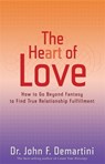 The Heart of Love - Dr John F. Demartini - 9781401912321