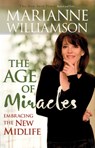 AGE OF MIRACLES - Marianne Williamson - 9781401917203