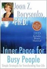 Inner Peace for Busy People - BORYSENKO,  Joan Z., Ph.D. - 9781401917272