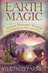 Earth Magic - Steven D. Farmer PhD - 9781401924966