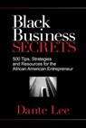 Black Business Secrets - Dante Lee - 9781401929558