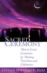 Sacred Ceremony - Steven D. Farmer PhD - 9781401932749