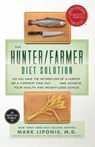 Liponis, M: Hunter/Farmer Diet Solution - Mark Liponis - 9781401935542