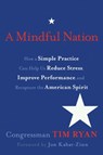 A Mindful Nation - Rep. Tim Ryan - 9781401939311