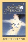 The Spirit Messages Daily Guidance Oracle Deck -  - 9781401940263