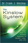 The Kinslow System: Your Path to Proven Success in Health, Love, and Life - Frank J. Kinslow - 9781401942793