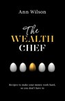 The Wealth Chef - Ann Wilson - 9781401947705