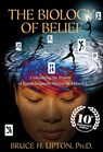 Lipton, B: Biology of Belief - Bruce H Lipton - 9781401952471