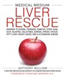 Medical Medium Liver Rescue - Anthony William - 9781401954406