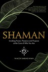 Shaman: Invoking Power, Presence and Purpose at the Core of Who You Are - Ya'acov Darling Khan - 9781401960803