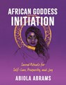 African Goddess Initiation - Abiola Abrams - 9781401962951