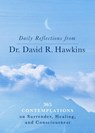 Daily Reflections from Dr. David R. Hawkins - David R Hawkins - 9781401965099