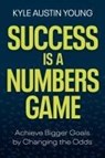 Success Is a Numbers Game - Kyle Austin Young - 9781401975425