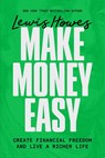 Make Money Easy - Lewis Howes - 9781401993931