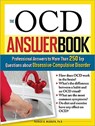 The Ocd Answer Book: Professional Answers to More Than 250 Top Questions about Obsessive-Compulsive Disorder - Patrick B. McGrath - 9781402210587