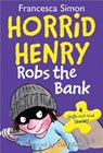 Horrid Henry Robs the Bank - Francesca Simon - 9781402279959