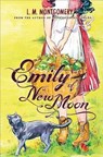 EMILY OF NEW MOON - L. M. Montgomery - 9781402289125