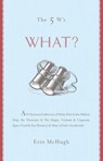 The 5 W's: What? - Erin McHugh - 9781402792113