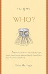 The 5 W's: Who? - Erin McHugh - 9781402792120