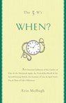 The 5 W's: When? - Erin McHugh - 9781402792144