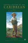 General History of the Caribbean UNESCO Volume 5 - NA NA - 9781403975935