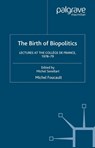 The Birth of Biopolitics - Arnold I. Davidson ; Graham Burchell ; M. Foucault - 9781403986559