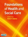Foundations of Health and Social Care - Robert Adams - 9781403998866