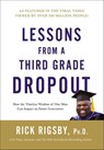 Lessons from a Third Grade Dropout - Rick Rigsby - 9781404109346
