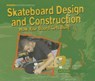Skateboarding Design and Construction - HOCKING,  Justin - 9781404230484