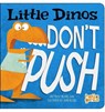 Little Dinos Don't Push - Michael Dahl - 9781404875340