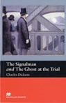 Macmillan Readers Signalman and Ghost At Trial Beginner - Charles Dickens - 9781405072496