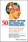 50 Great Myths of Popular Psychology - Scott O. (Emory University Lilienfeld ; Steven Jay (Binghamton University Lynn ; John (The College of New Jersey Ruscio ; Barry L. ((late of) Simon Fraser University Beyerstein - 9781405131124